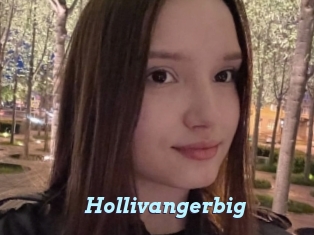 Hollivangerbig