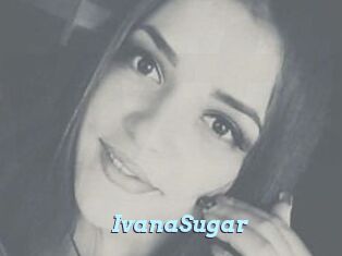 Ivana_Sugar