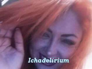 Ichadelirium