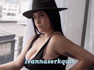 Ivannaserkquis