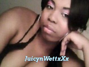 JuicynWettxXx