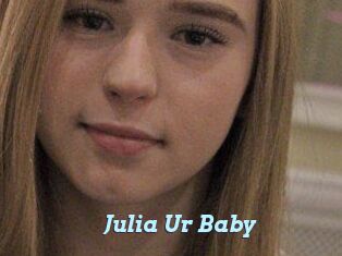 Julia_Ur_Baby