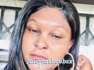 Juicyfatboobsx