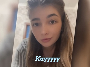 Kayyyyy