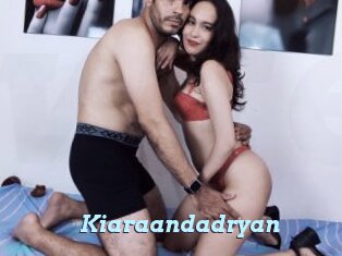 Kiaraandadryan