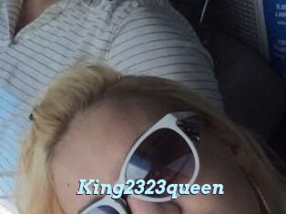 King2323queen