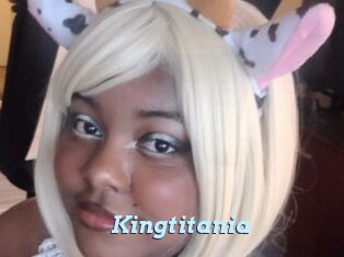 Kingtitania