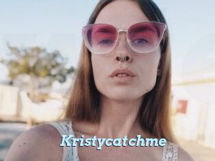 Kristycatchme