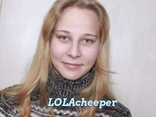 LOLAcheeper