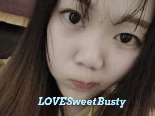 LOVESweetBusty