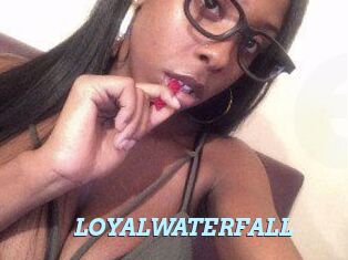 LOYALWATERFALL