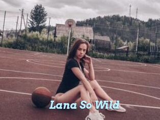 Lana_So_Wild