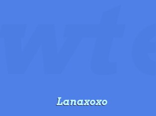 Lanaxoxo