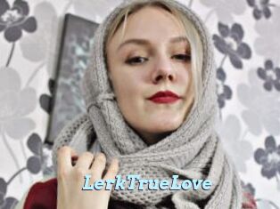 LerkTrueLove