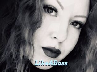 LikeABoss