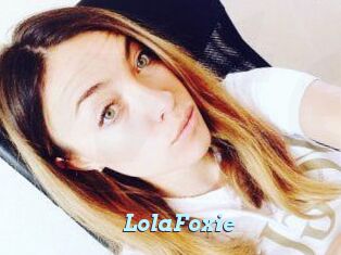 LolaFoxie