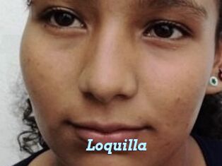 Loquilla