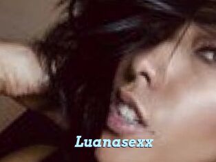 Luanasexx