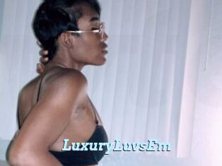 LuxuryLuvsEm