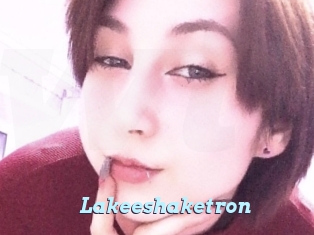 Lakeeshaketron