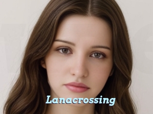 Lanacrossing