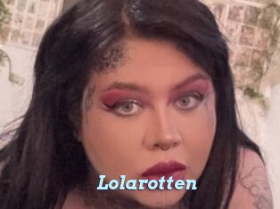 Lolarotten