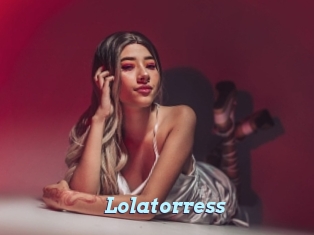 Lolatorress