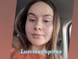 Lusciouslupitax