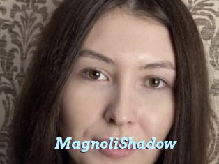 MagnoliShadow