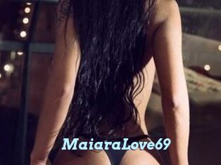 MaiaraLove69
