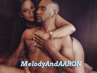 MelodyAndAARON