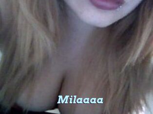 Milaaaa
