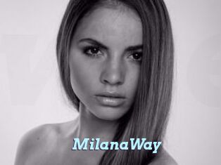 MilanaWay