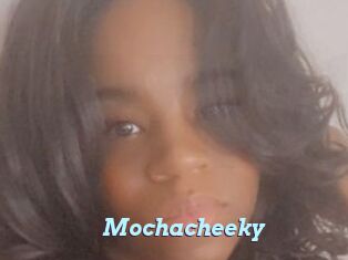 Mochacheeky