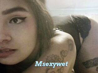 Msexywet