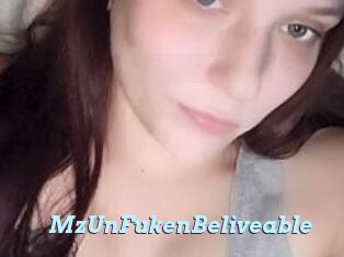 MzUnFukenBeliveable