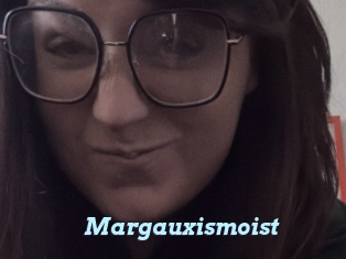Margauxismoist