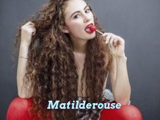 Matilderouse