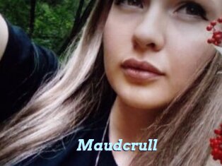 Maudcrull