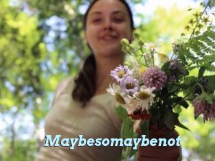 Maybesomaybenot