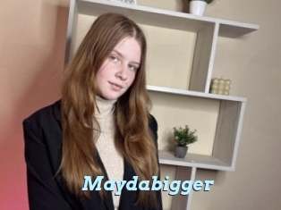 Maydabigger