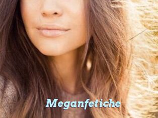 Meganfetiche