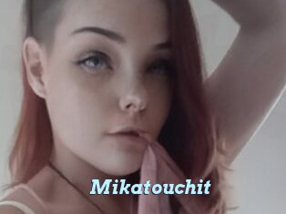 Mikatouchit