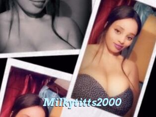 Milkytitts2000