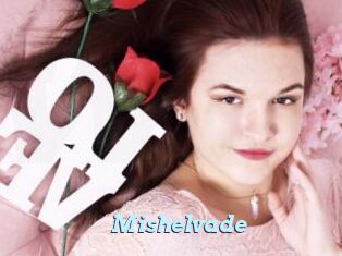 Mishelvade