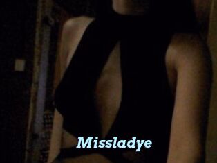 Missladye