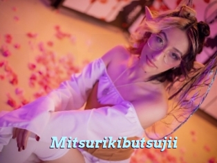Mitsurikibutsujii
