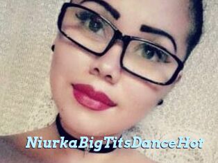 NiurkaBigTitsDanceHot