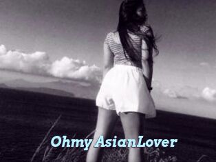 Ohmy_AsianLover