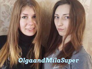 OlgaandMilaSuper